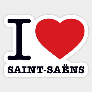 I LOVE SAINT-SAENS Sticker